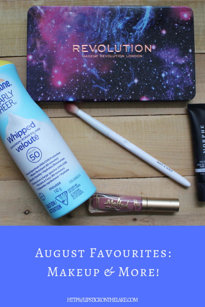 August Favourites: Makeup & More!